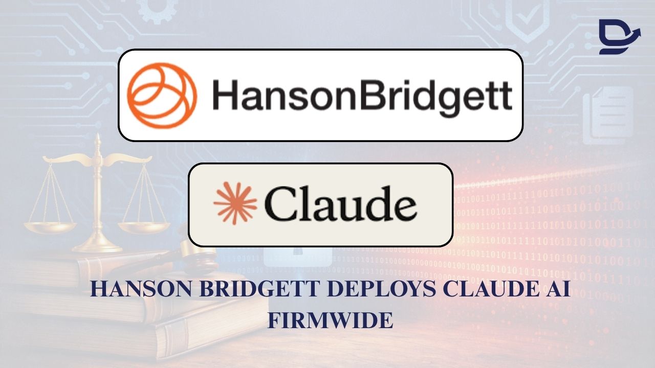 Hanson Bridgett Deploys Claude AI Firmwide