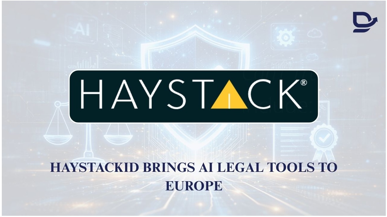 HaystackID Brings AI Legal Tools to Europe