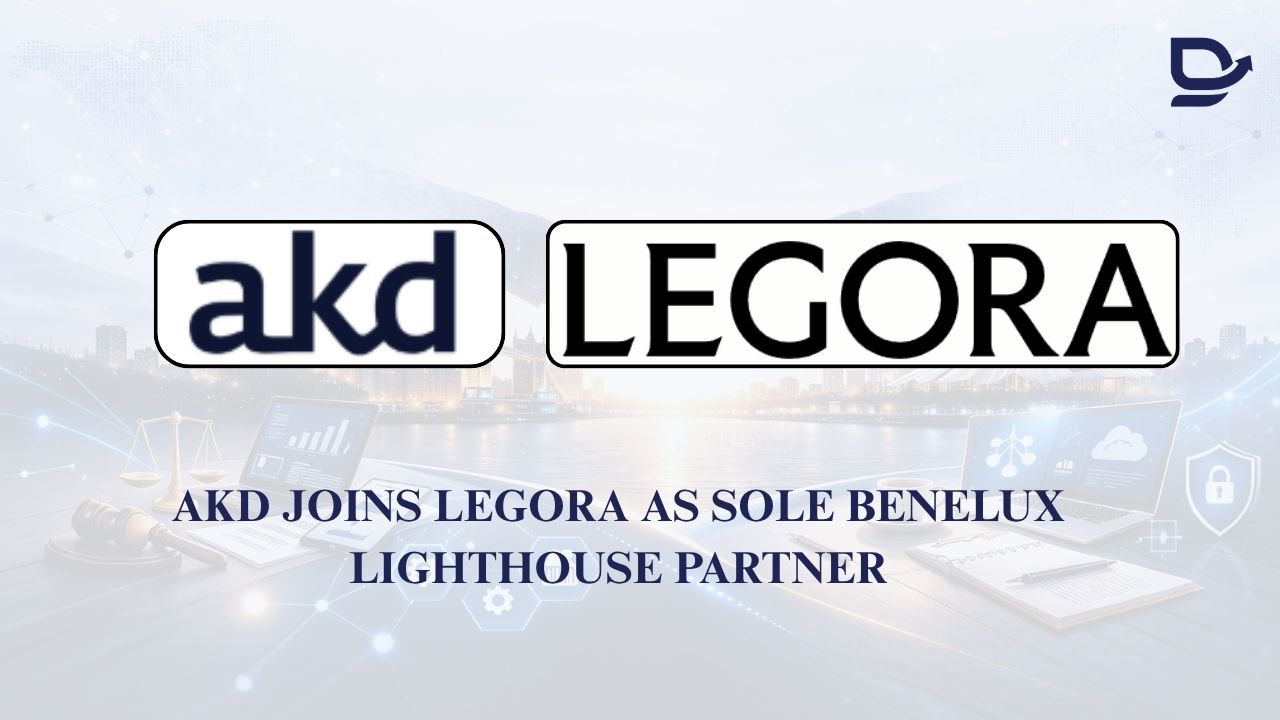 AKD Joins Legora as Sole Benelux Lighthouse Partner