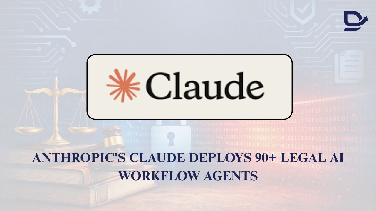 Anthropic's Claude Deploys 90+ Legal AI Workflow Agents